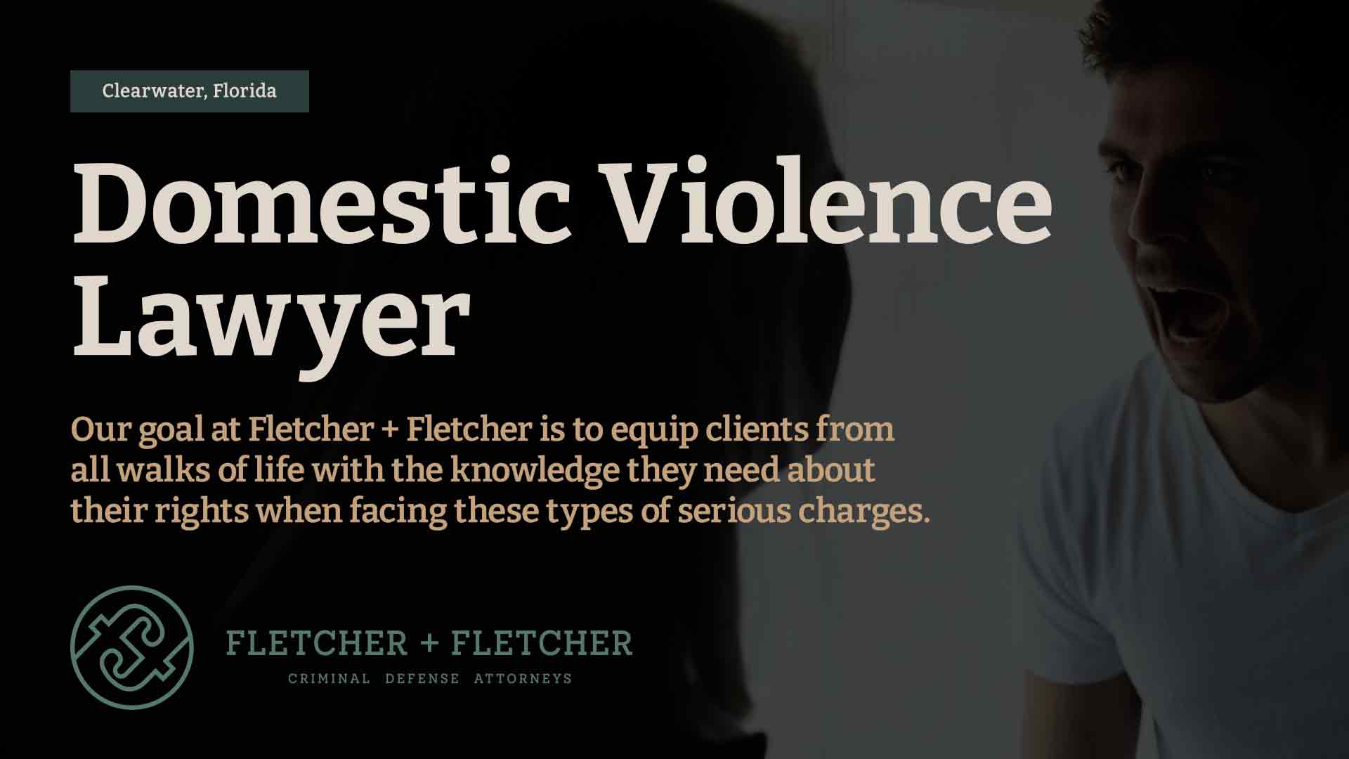 Clearwater Domestic Violence Lawyer Fletcher & Fletcher