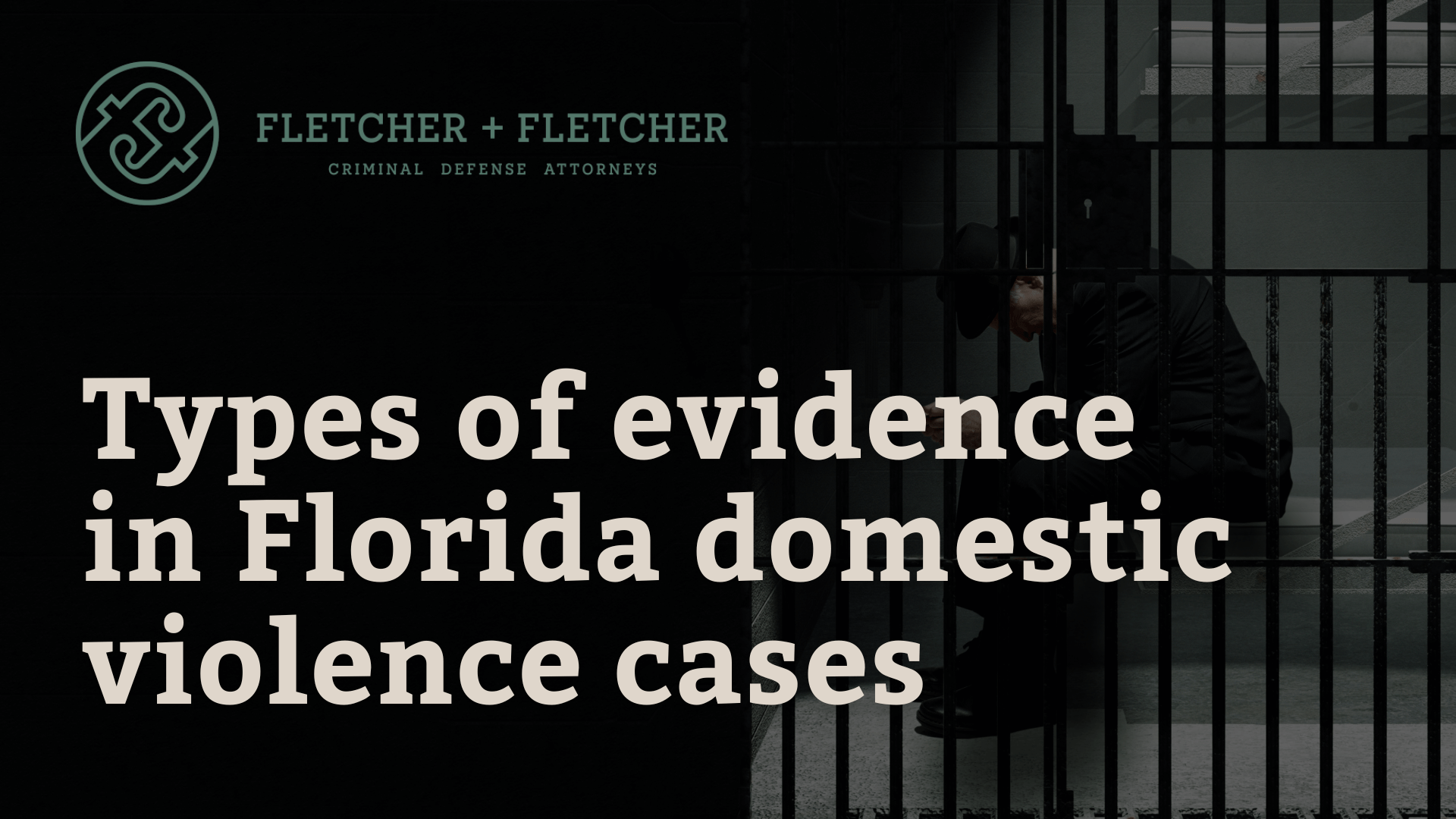 Types of evidence in Florida domestic violence cases - Fletcher Fletcher st petersburg Florida criminal defense lawyers